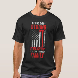 T-shirt Derrière chaque pompier solide se cache une force 