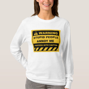 T-shirt DES Étiquettes D'Alerte Humaine FANTÔT STUPIDES 