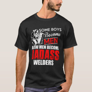 T-shirt Des Garçons Soudeurs Deviennent Des Hommes Certain