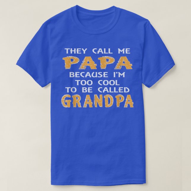 T-shirt Des hommes qu'on m'appelle Papa parce que je suis  (Design devant)