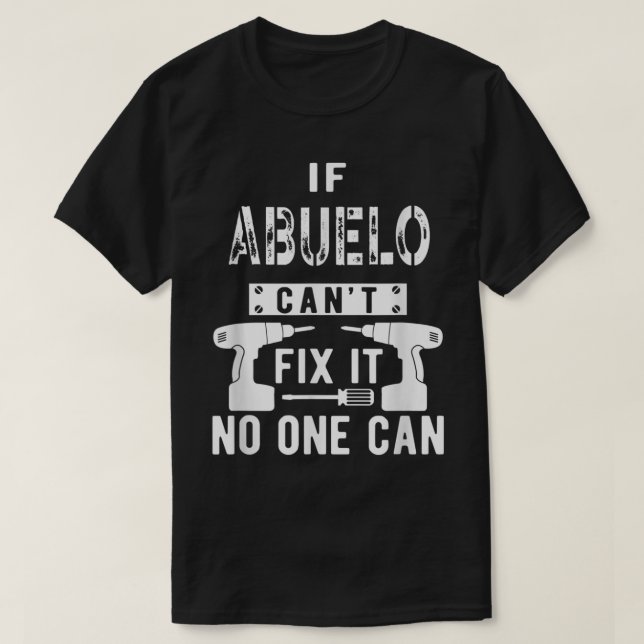 T-shirt Des hommes si Abuelo ne peut pas le réparer Person (Design devant)