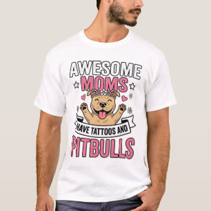 T-shirt Des mamans géniales ont des tatouages et des Pitbu