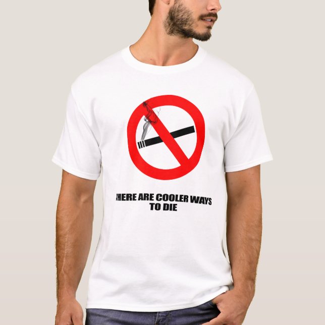 T-shirt Des manières plus fraîches de mourir (Devant)