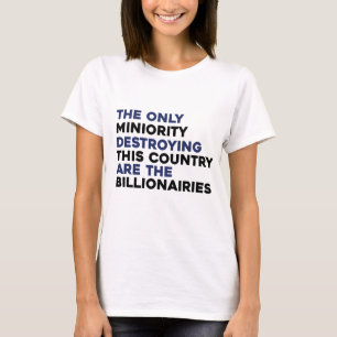 T-shirt Des millionnaires détruisent la chemise politique 