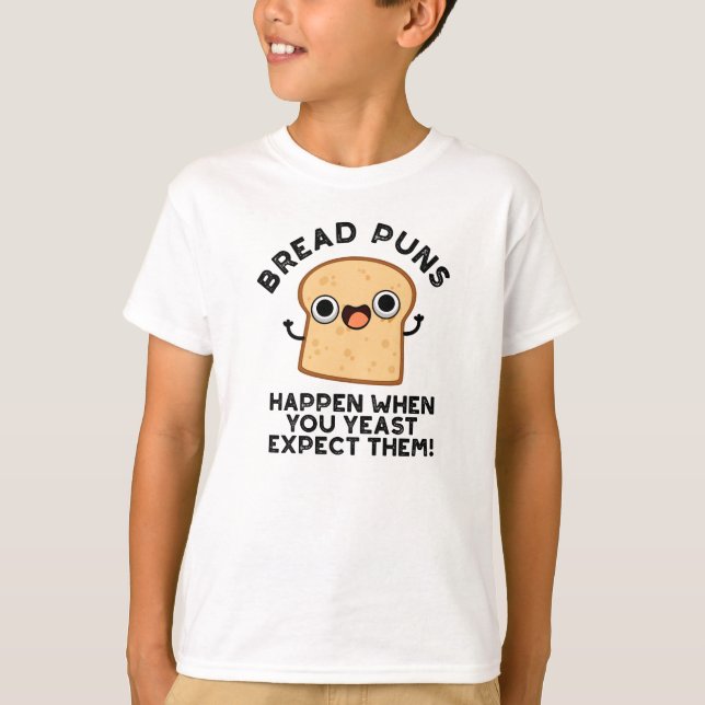 T-shirt Des Pâtes De Pain Se Produisent Quand Vous Vous At (Devant)