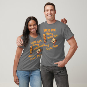 T-shirt Des Pâtes De Pain Se Produisent Quand Vous Vous At