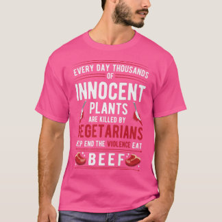 T-shirt Des plantes Tués Par Des Végétariens Mettent Fin À