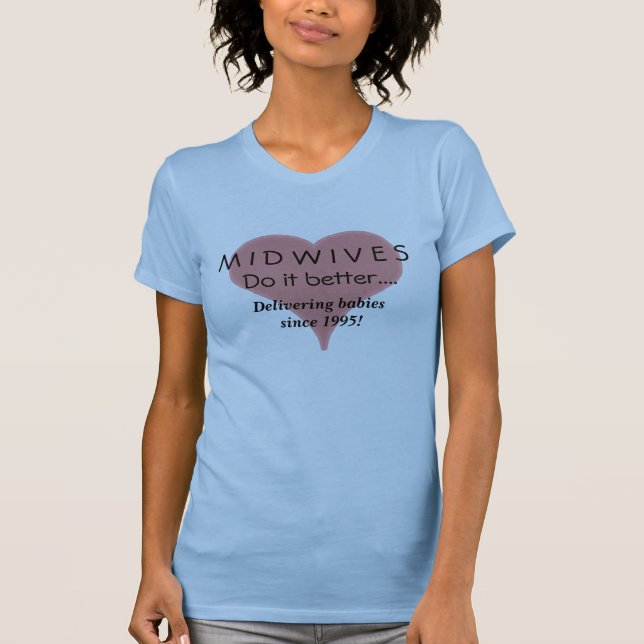 T-shirt Des sages-femmes il améliorent la chemise de la (Devant)
