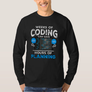 T-shirt Des semaines de codage peuvent économiser des heur