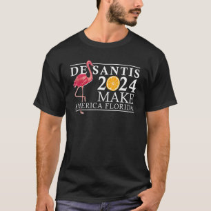 T-shirt Desantis 2024 Make America Florida Flamant rose Or