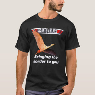 T-shirt Desantis Airline Vous Amène La Frontière À Florid