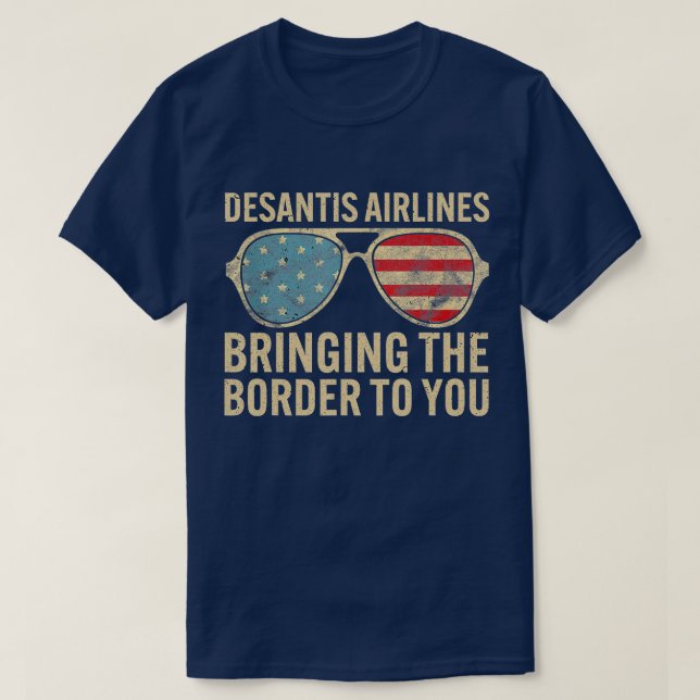 T-shirt Desantis Airlines vous apporte la frontière vers v (Design devant)