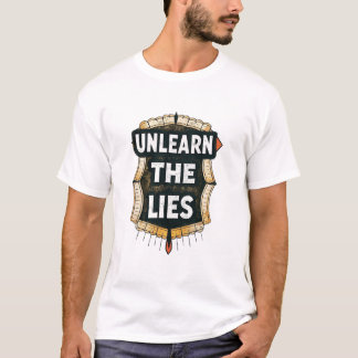 T-shirt Désapprenez les mensonges