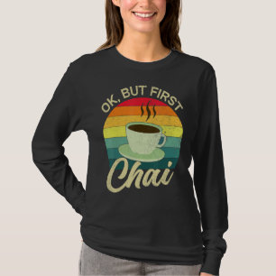 T-shirt Desi Chai Ok Mais First Chai
