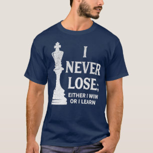 T-shirt Design D'Échecs Je Ne Perds Jamais Je Gagne Ou App