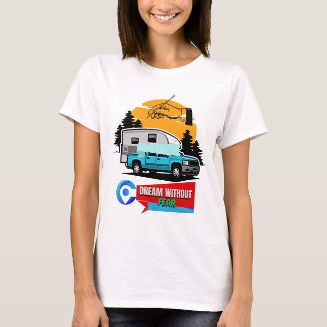 T-shirt Design Dream Without Fear (Devant)