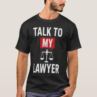 T-shirt Design en gras "Parlez à mon avocat" - Juridique e