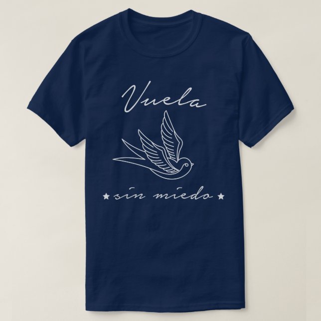 T-shirt Design oiseau Vuela Sin Miedo (Design devant)