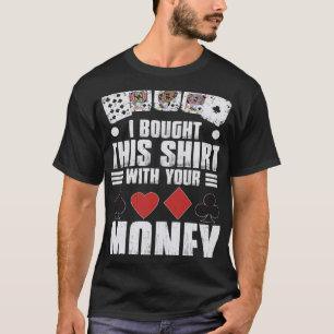 T-shirt design pour hommes j'ai acheté ceci avec votre arg