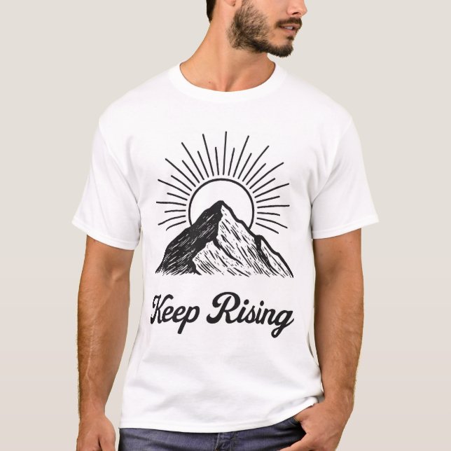 T-Shirt Design with titled : Keep Rising (Front)