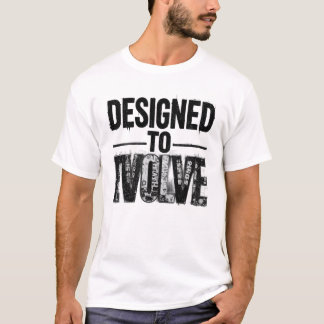 T-shirt Designed to Evolve Men T Shirt Motivational Growth