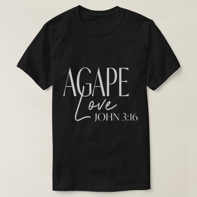 T-shirt Designs sans relâche Agape Amour Jésus Christ Jean (Design devant)