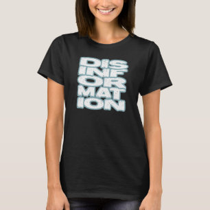 T-SHIRT DÉSINFORMATION
