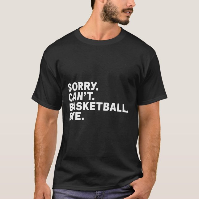 T-shirt Désolé . Ballon de basket. Au revoir. Dessin (Devant)