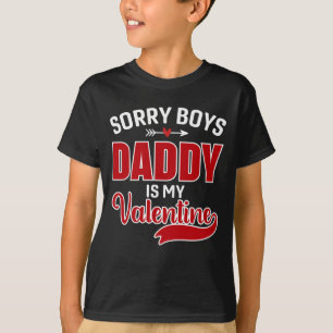 T-shirt Désolé Boys Papa est ma Saint Valentin