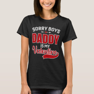 T-shirt Désolé Boys Papa est ma Saint Valentin