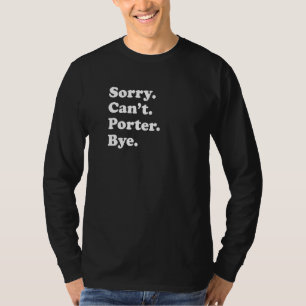 T-shirt Désolé, bye impossible Porter 1