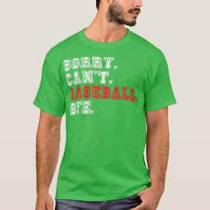 T-shirt Désolé Cant Baseball Bye 7