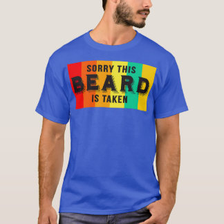 T-shirt Désolé Cette Barbe Est Pris Drôle La Barbe Sayings