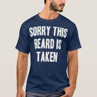 T-shirt Désolé Cette Barbe Est Prise 112