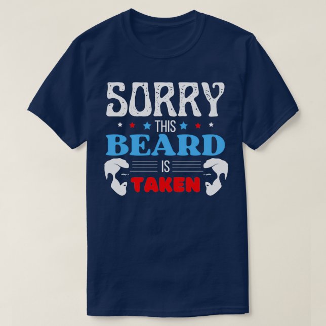 T-shirt Désolé Cette Barbe Est Prise 14 1 (Design devant)
