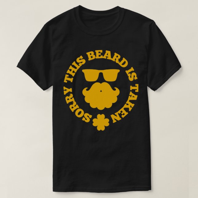 T-shirt Désolé cette barbe est prise 5 4 (Design devant)