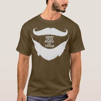 T-shirt Désolé cette barbe est prise cadeau pour petit ami