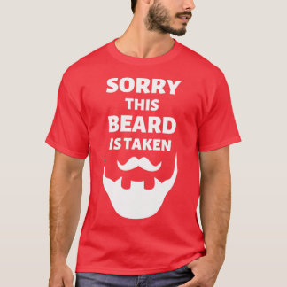 T-shirt Désolé cette barbe est prise Chemise Drôle Mens Da