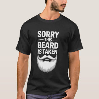 T-shirt Désolé cette barbe est prise La Saint Valentin pou