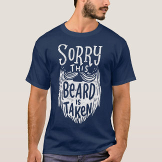 T-shirt Désolé Cette Barbe est prise Valentinex27s Jour Ca