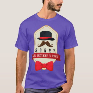 T-shirt Désolé Cette Moustache Est Pris Désolé Cette Barbe