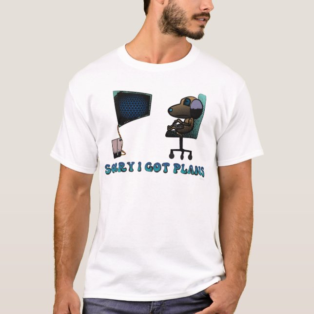 T-shirt Désolé d'avoir des plans (Devant)