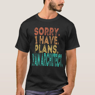 T-shirt Désolé d'avoir des plans Je suis un architecte Vin
