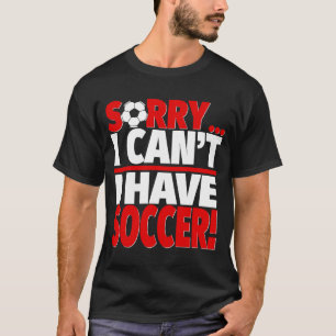 T-shirt Désolé d'avoir un entraîneur de football ou un jou