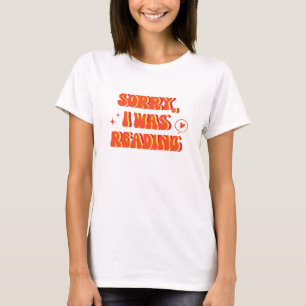 T-shirt désolé de lire, ver de livre, bookstagram