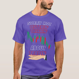 T-shirt Désolé de ne pas écouter la pensée sur Tradin