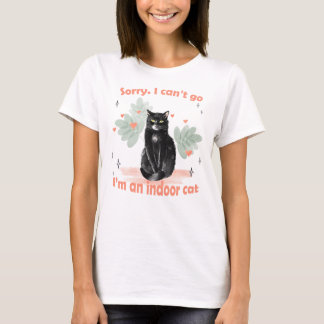 T-shirt Désolé de ne pas pouvoir aller Je suis un chat int