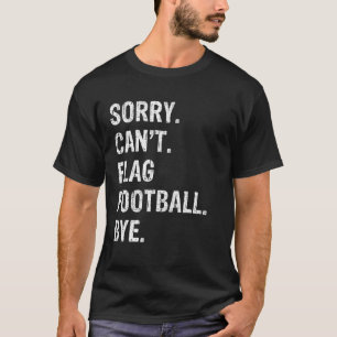 T-shirt Désolé de ne pas pouvoir marquer le cache de footb