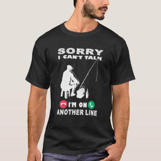 T-shirt Désolé de ne pas pouvoir parler Je suis sur une au