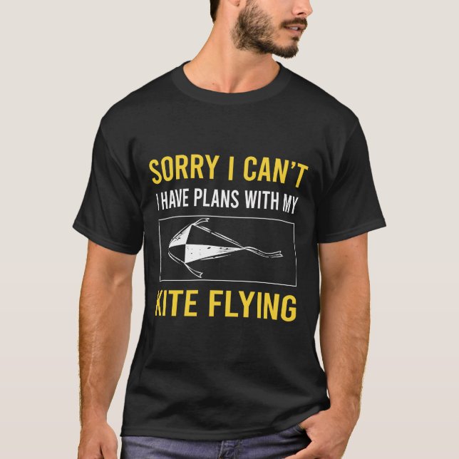 T-shirt Désolé de ne pas pouvoir voler Kite (Devant)